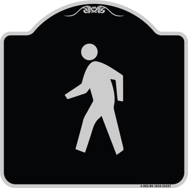 Signmission Pedestrian Crossing Symbol Heavy-Gauge Aluminum Architectural Sign, 18" x 18", BS-1818-23337 A-DES-BS-1818-23337 - main